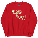Life Is Art Sweatshirt